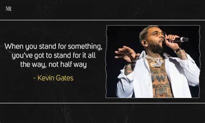 80+ Kevin Gates Captions Kevin Gates Quotes And Sayings For life And Love