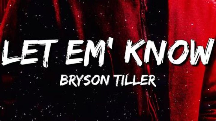 Bryson Tiller Let Em' Know (Lyrics) YouTube Music