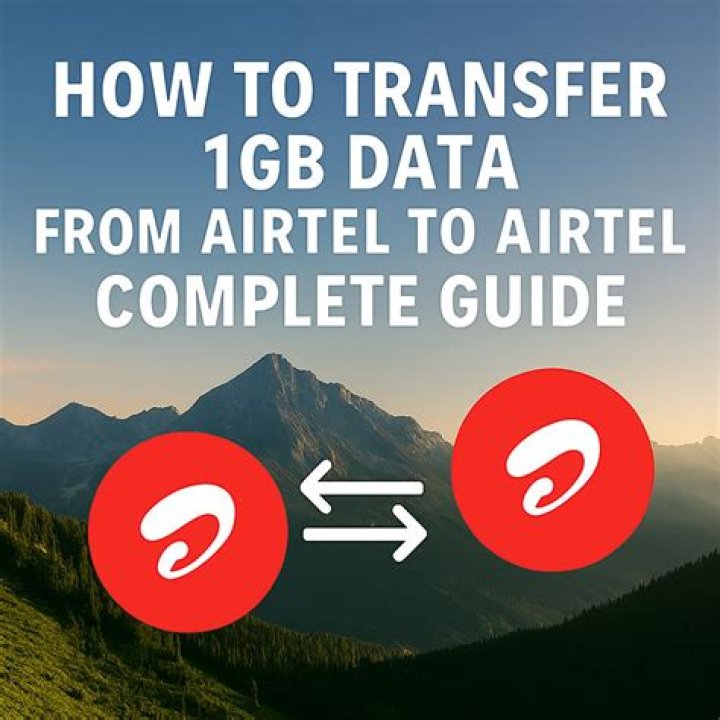 How to Transfer 1GB Data from Airtel to Airtel (See the Fastest Way to